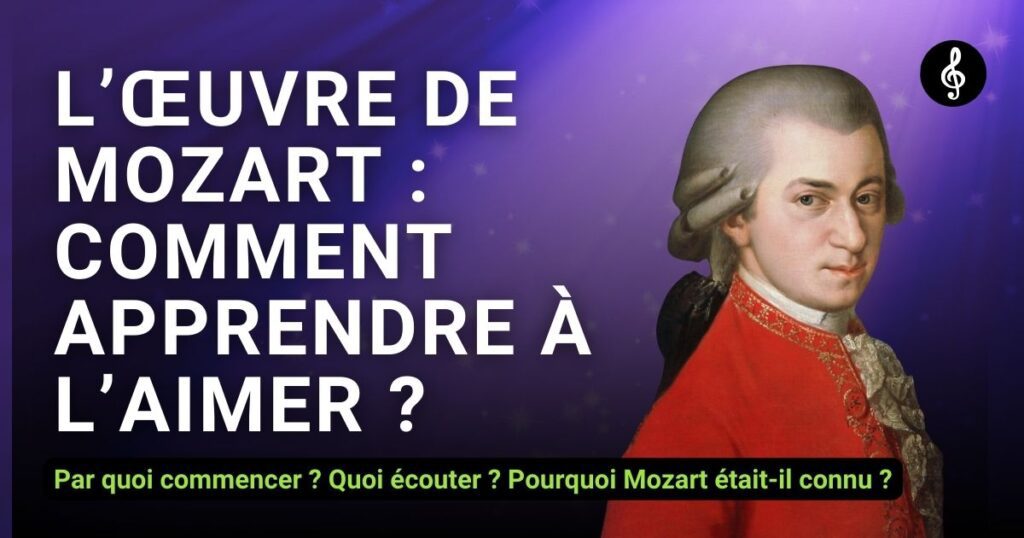 Portrait de Mozart en couverture de l'article "L'oeuvre de Mozart : comment apprendre à l'aimer"