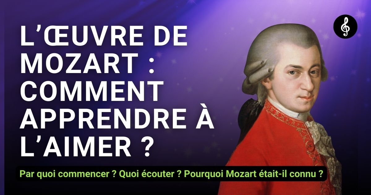 Portrait de Mozart en couverture de l'article "L'oeuvre de Mozart : comment apprendre à l'aimer"