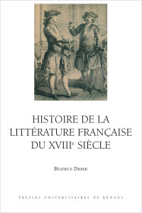 Couverture du livre "Histoire de la Littérature française du XVIIIe siècle de Béatrice Didier