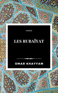 Couverture du livre "Les Rubaiyat"