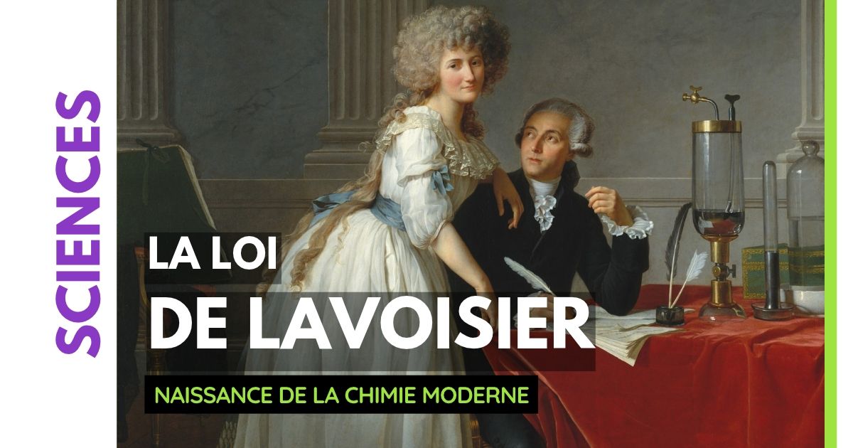 La loi de Lavoisier ou la naissance de la chimie moderne